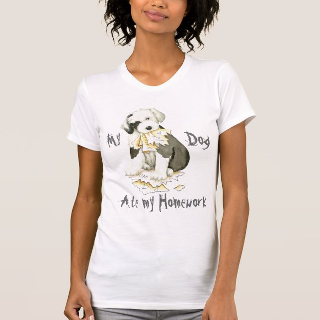 My Old English Sheepdog Ate My Homework T-Shirt (Front)