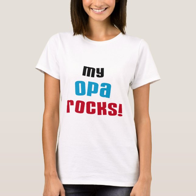 My Opa Rocks T-shirts and Gifts (Front)