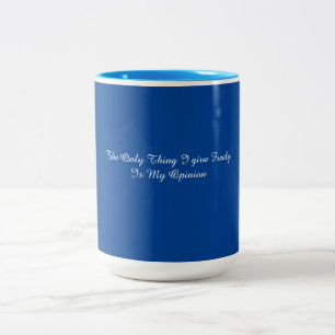 My Opinion Mug