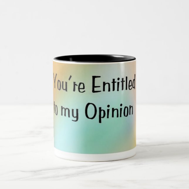 My Opinion Two-Tone Coffee Mug (Center)