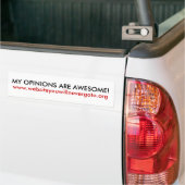My opinions are awesome funny bumper sticker (On Truck)