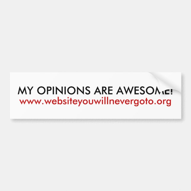 My opinions are awesome funny bumper sticker (Front)