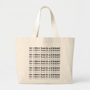 My other bag is a Birkin! Shopping tote
