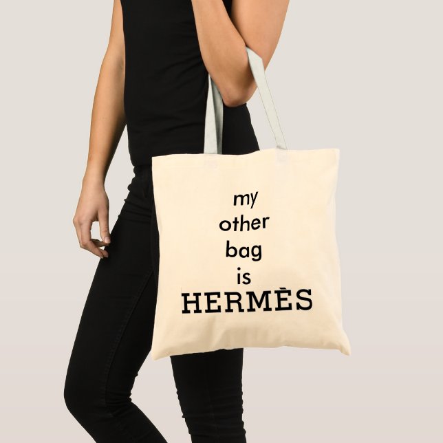 My Other Bag is Hermès