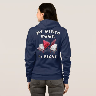 My Other Book Is A Piano, For Keyboard Musician Hoodie
