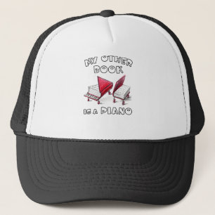 My Other Book Is A Piano, For Keyboard Musician Trucker Hat