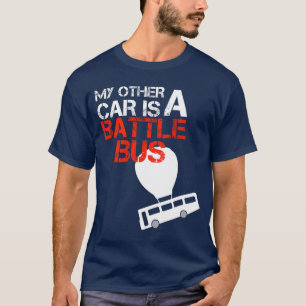 My other car is a Battle Bus Gamingee friends T-Shirt