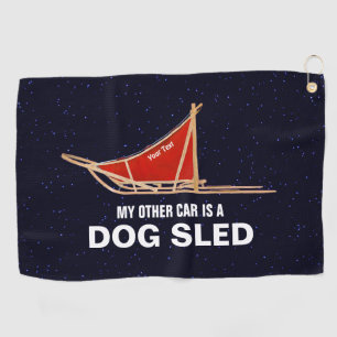 My Other Car Is A Dog Sled Golf Towel