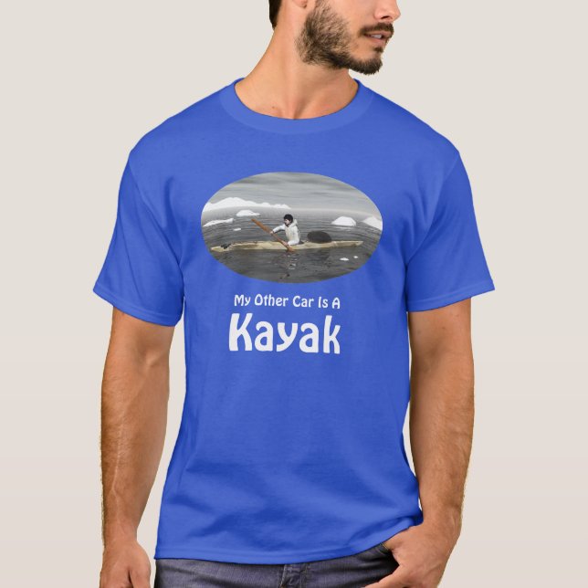 My Other Car Is A Kayak T-Shirt (Front)