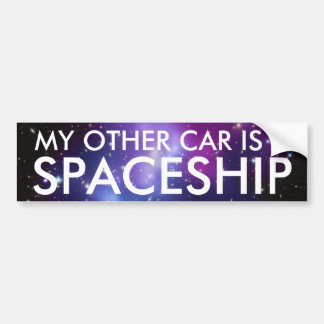 My Other Car is a Spaceship Bumper Sticker