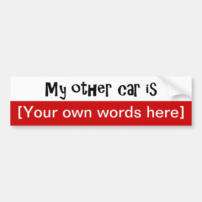 my-other-car-is-template bumper sticker (Front)
