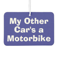 My Other Car's a Motorbike