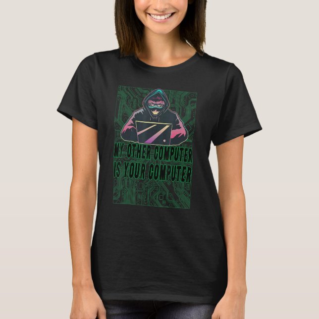 My Other Computer Is Your Computer Evolution Of Ma T-Shirt (Front)