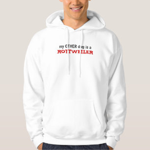 my other dog is a ROTTWEILER Hoodie