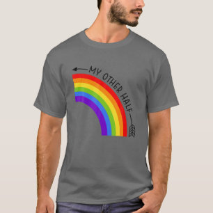 My Other Half Gay Couple Rainbow LGBT Cool Ally Ma T-Shirt