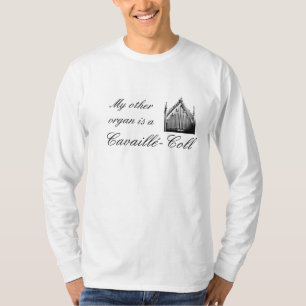 "My other organ is"  music t-shirt