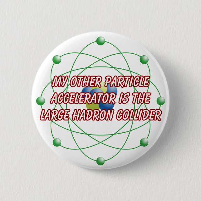 My other particle accelerator badge (Front)