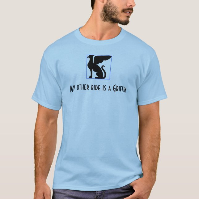 My other ride is a Griffin T-Shirt (Front)