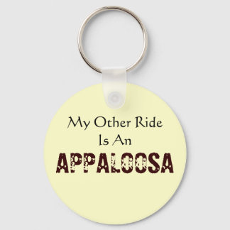 My Other Ride Is An Appaloosa Keychain