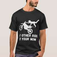 My Other Ride Is Your Mum - Motocross Mens Funny D