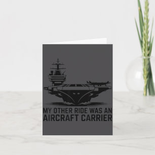 My Other Ride Was An Aircraft Carrier  Card