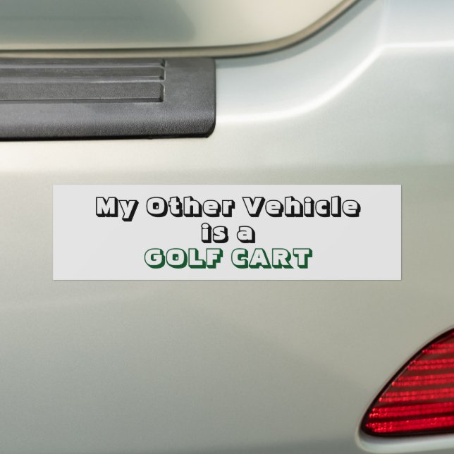 My Other Vehicle is a GOLF CART Bumper Sticker (On Car)