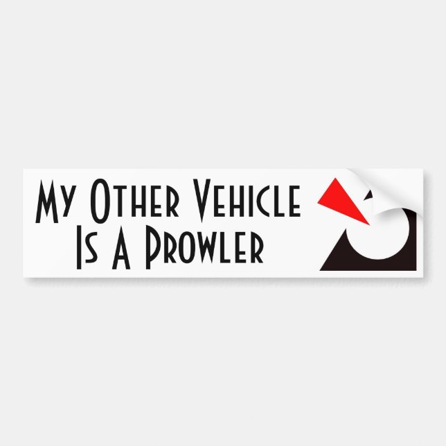 My Other Vehicle Is A Prowler Bumper Sticker (Front)