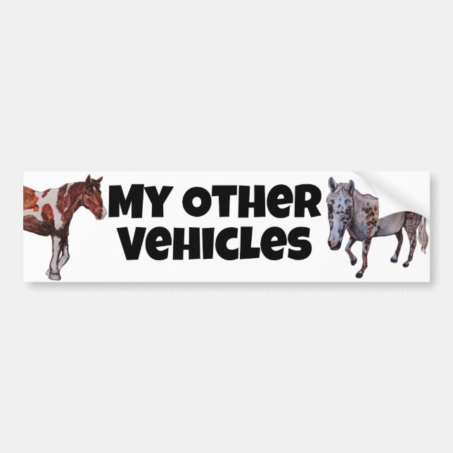 my other vehicles, horses bumper sticker (Front)