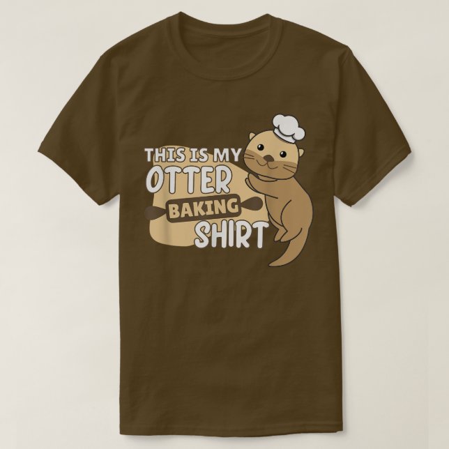 My Otter baking Shirt - Funny Otter Pun  2392 (Design Front)