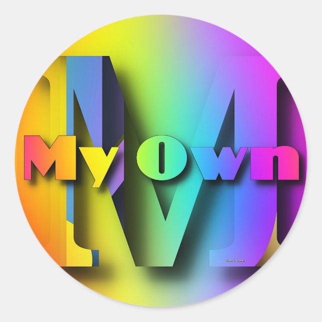 MY OWN  CLASSIC ROUND STICKER (Front)