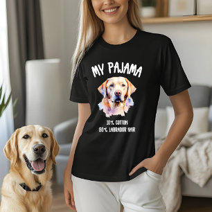 My Pajama - 10% Cotton, 90% Labrador Hair T-Shirt