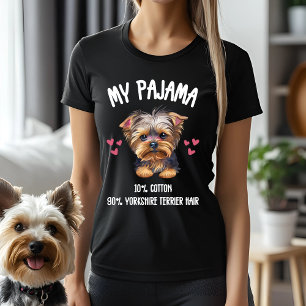 My Pajama - 10% Cotton, 90% Yorkshire Terrier Hair T-Shirt