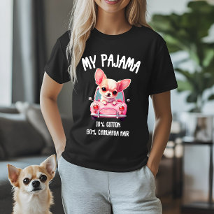 My Pajama -Cute Chihuahua Lover Gift for Dog Owner T-Shirt