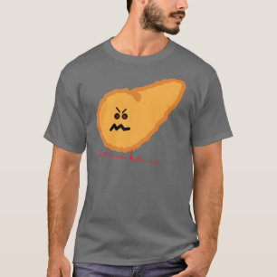 my pancreas hates me. Diabetes T-Shirt