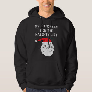 My Pancreas is on the Naughty List Christmas Type Hoodie