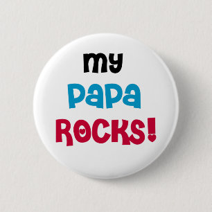 My Papa Rocks T-shirts and Gifts 6 Cm Round Badge
