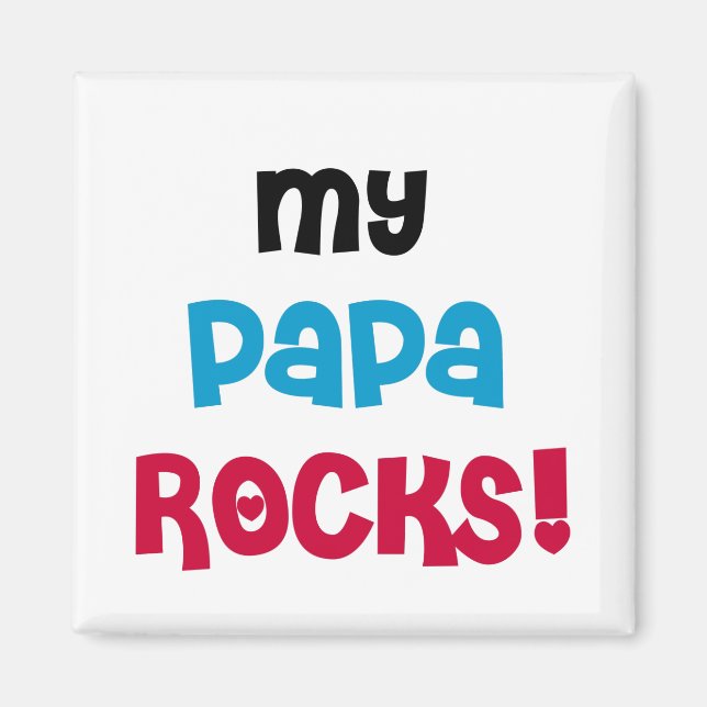 My Papa Rocks Tshirts and Gifts Magnet (Front)
