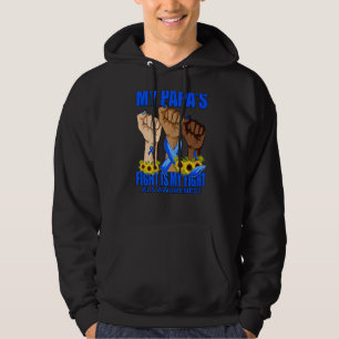 My Papa's Fight Is My Fight ALS Awareness   Hoodie