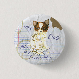 My Papillon Ate my Lesson Plan 3 Cm Round Badge