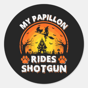 My Papillon Dog Ride Witch Shot Halloween Classic Round Sticker