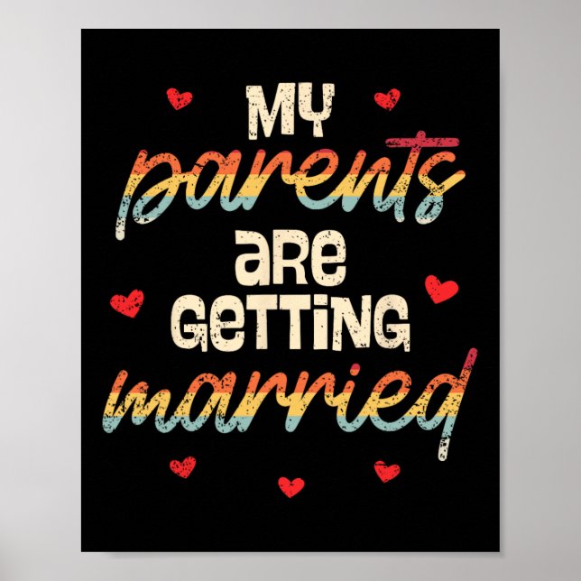 My Parents Are Getting Married Wedding Engagement  Poster (Front)