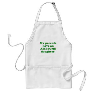 My Parents have an Awesome Daughter Standard Apron