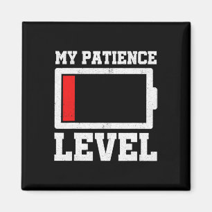 My Patience Level Drained Battery Stress Awareness Magnet