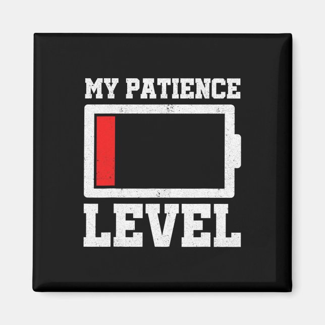 My Patience Level Drained Battery Stress Awareness Magnet (Front)