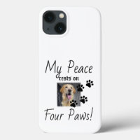 My Peace rests on Four Paws - Cute Pet Lover Quote