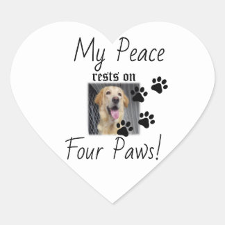 My Peace rests on Four Paws - Cute Pet Lover Quote Heart Sticker