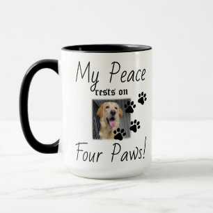 My Peace rests on Four Paws - Cute Pet Lover Quote Mug