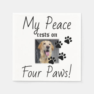 My Peace rests on Four Paws - Cute Pet Lover Quote Napkin