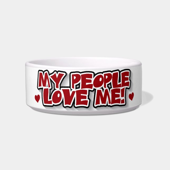 My People Love Me Pet Dish (Front)