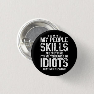 My People Skills Are Fine, Sarcasm Antisocial Gift 3 Cm Round Badge